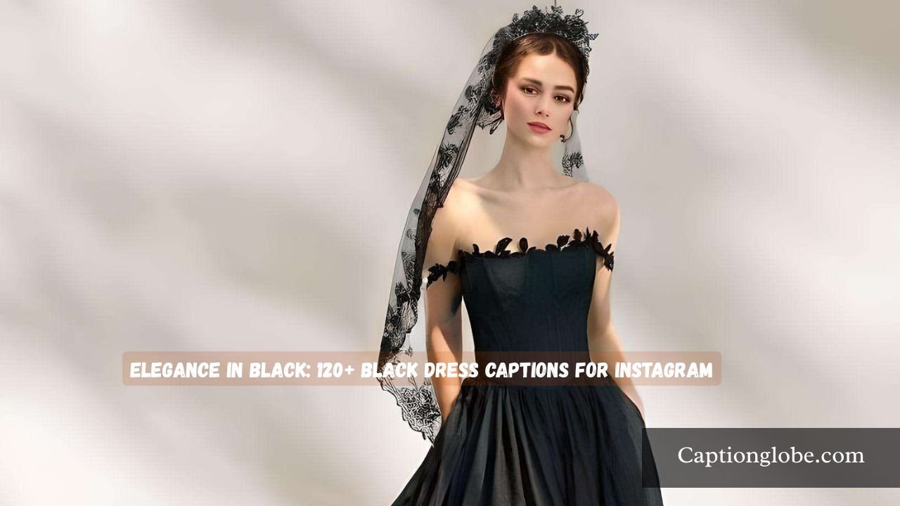 Black Dress Captions for Instagram