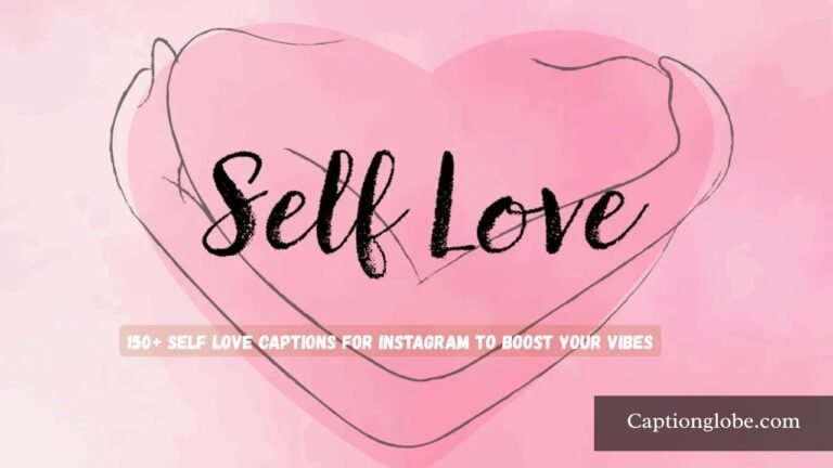 Self Love Captions for Instagram