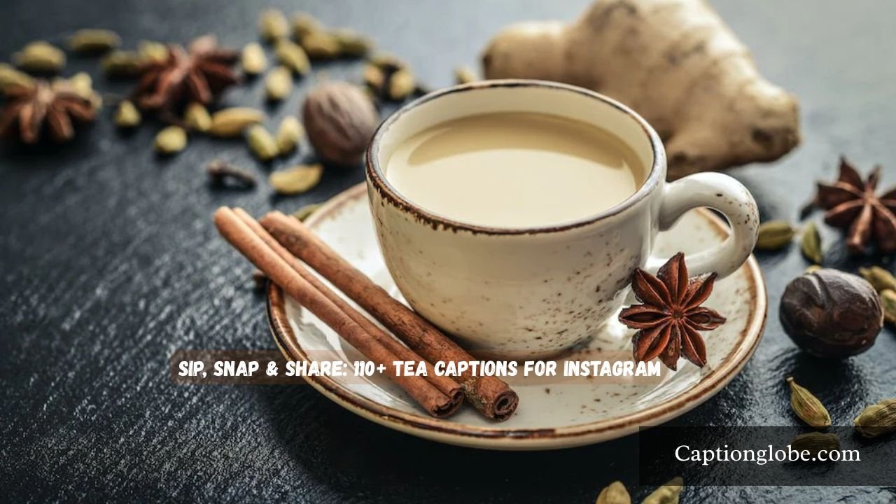 Tea Captions for Instagram