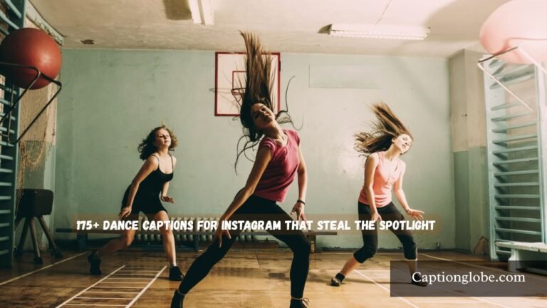 Dance Captions for Instagram