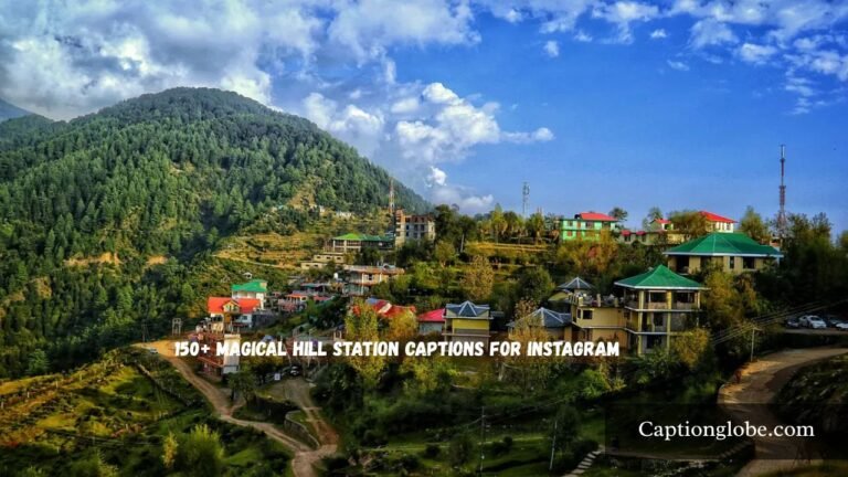 hill station captions for Instagram