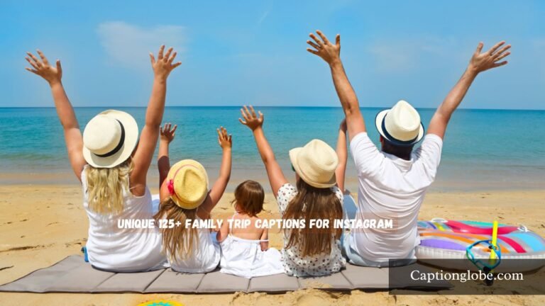 Family Trip Captions for Instagram