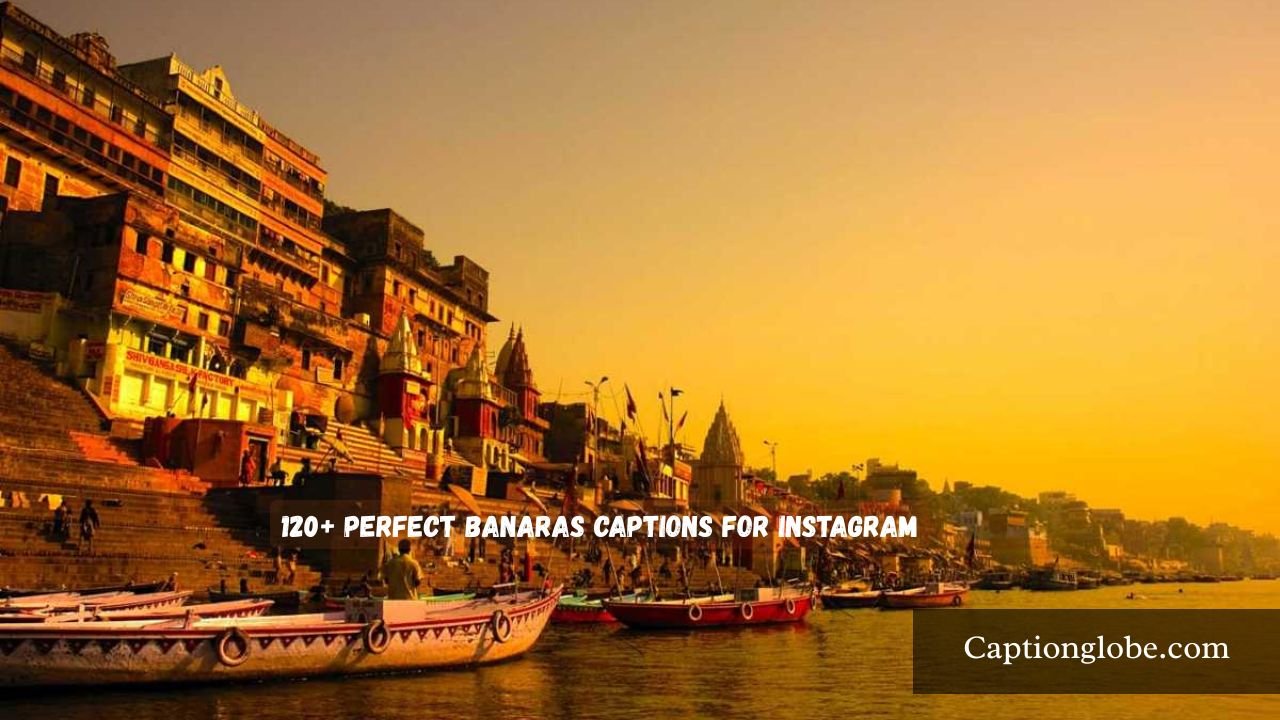 Banaras Captions for Instagram