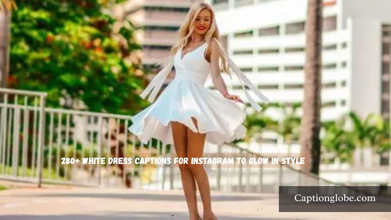 White Dress Captions for Instagram