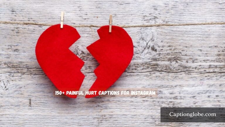Hurt Captions for Instagram