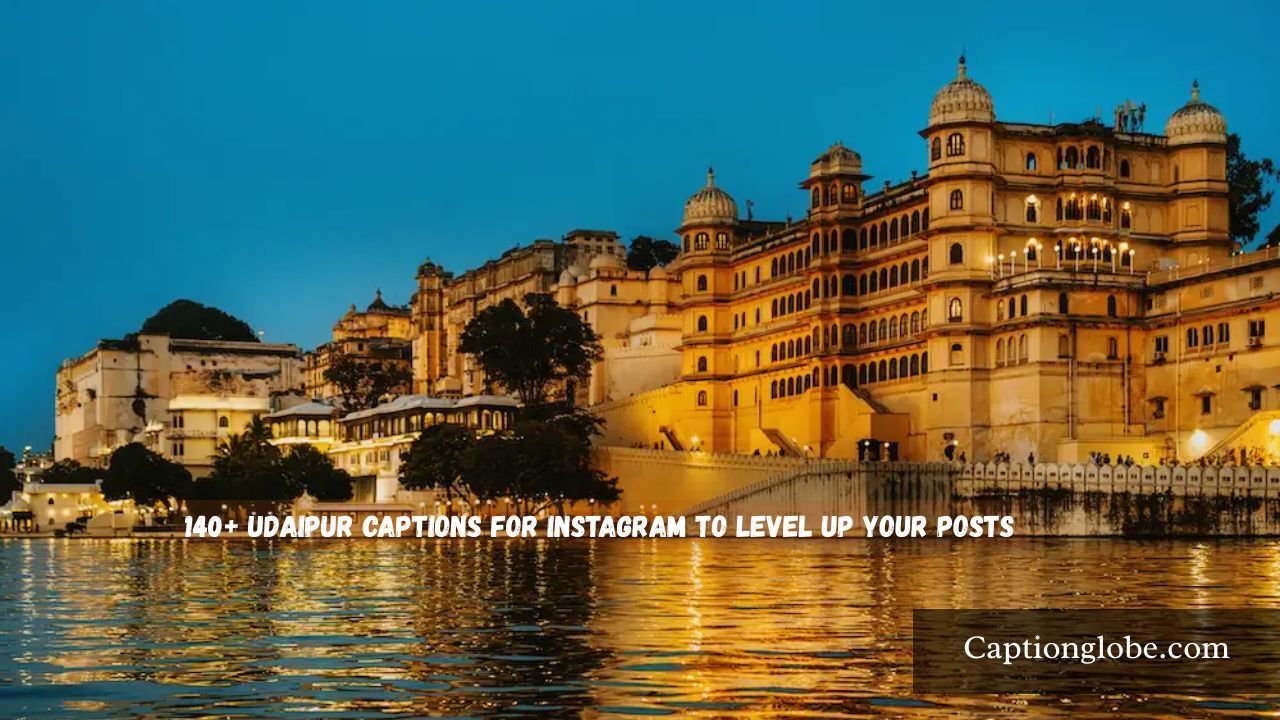 Udaipur Captions for Instagram