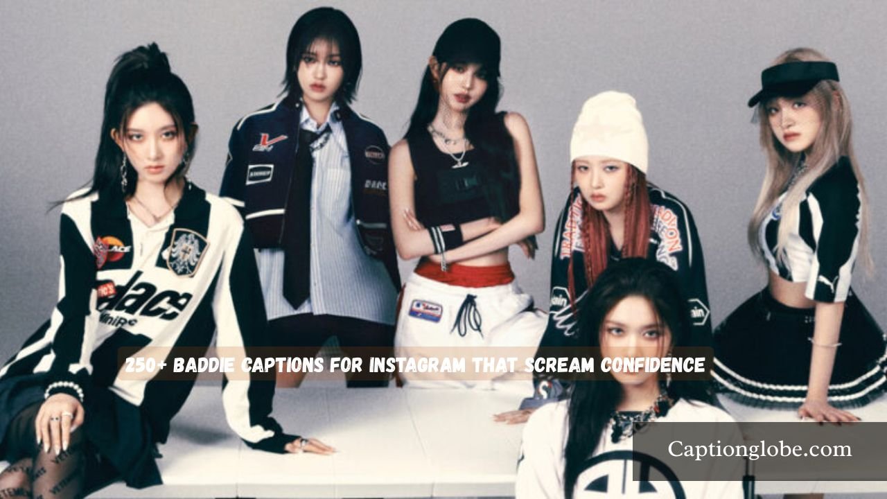 Baddie Captions for Instagram