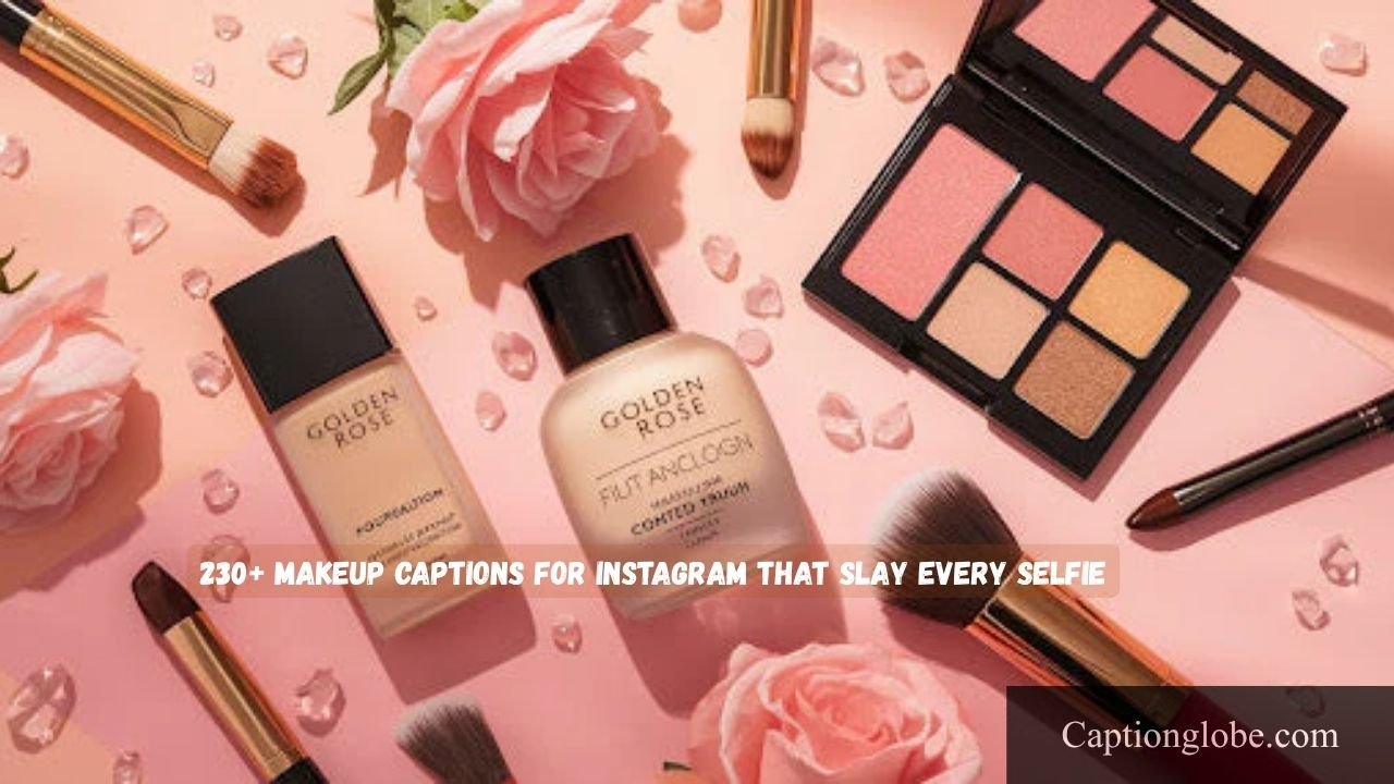 Makeup Captions for Instagram